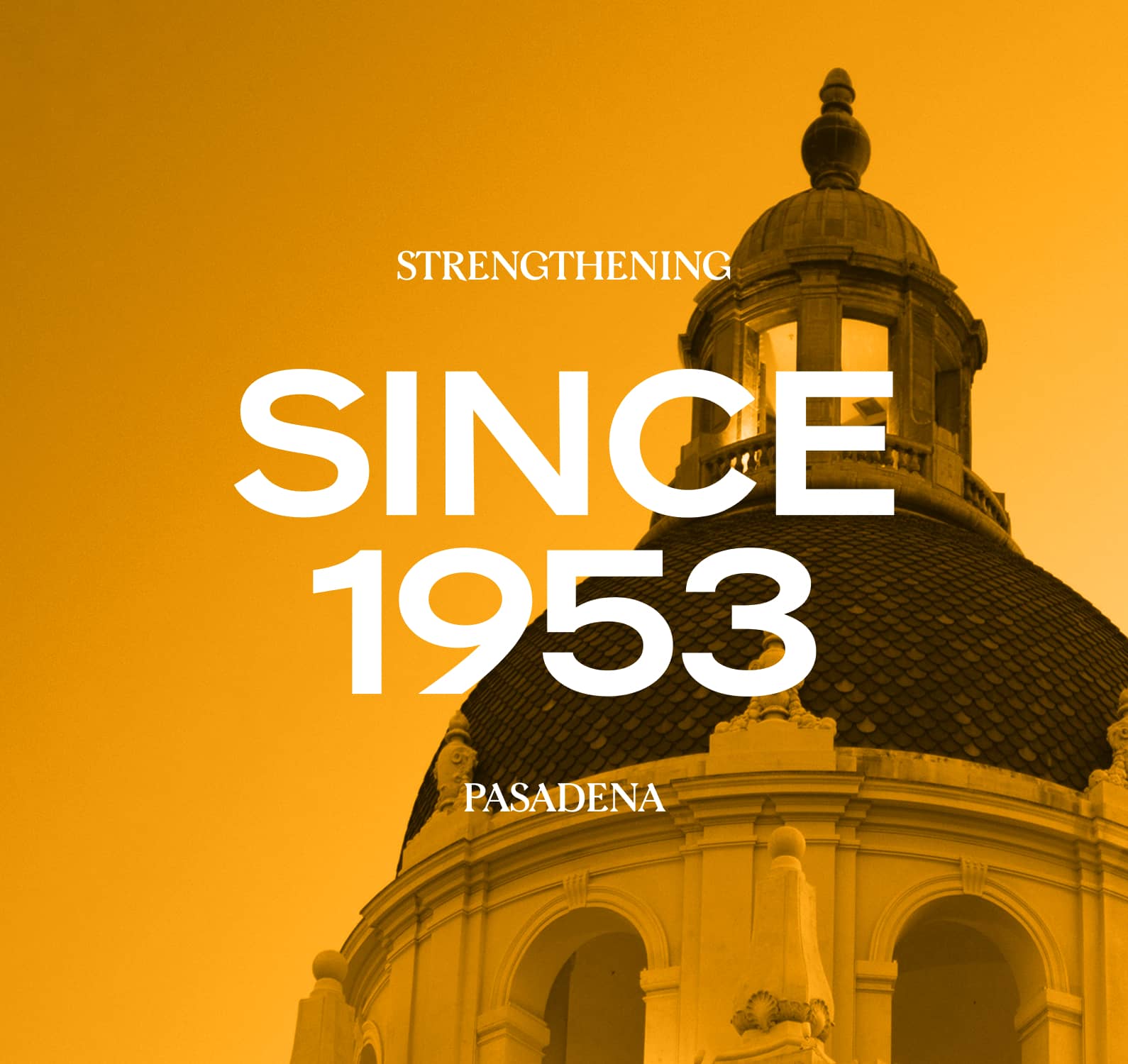 Graphical element of the use of color overlay and lettering. Graphic shows brand type overlaying yellow filtered image of the top of the Pasadena City Hall