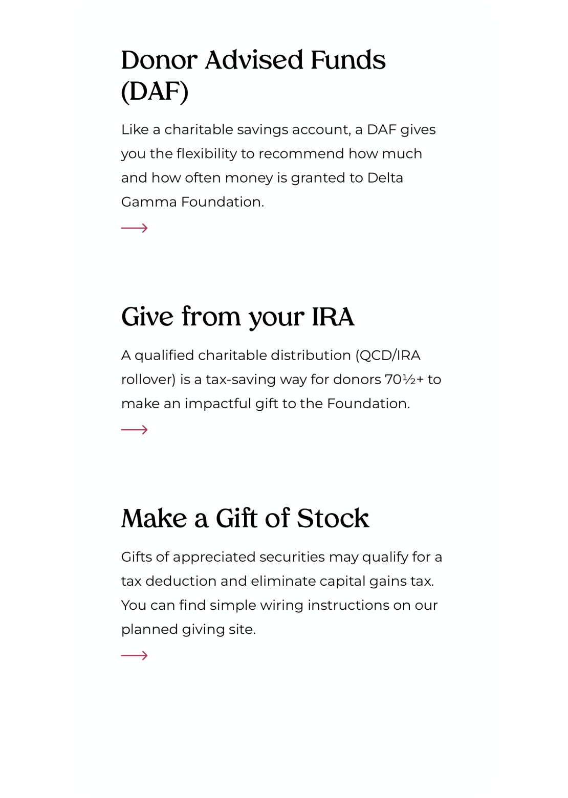 Mobile flat frame of donation page; A white background with black text describing three charitable giving options: Donor Advised Funds, IRA contributions, and Stock gifts to the Delta Gamma Foundation. Each section includes a brief explanation and a right-facing arrow, suggesting more information is available.