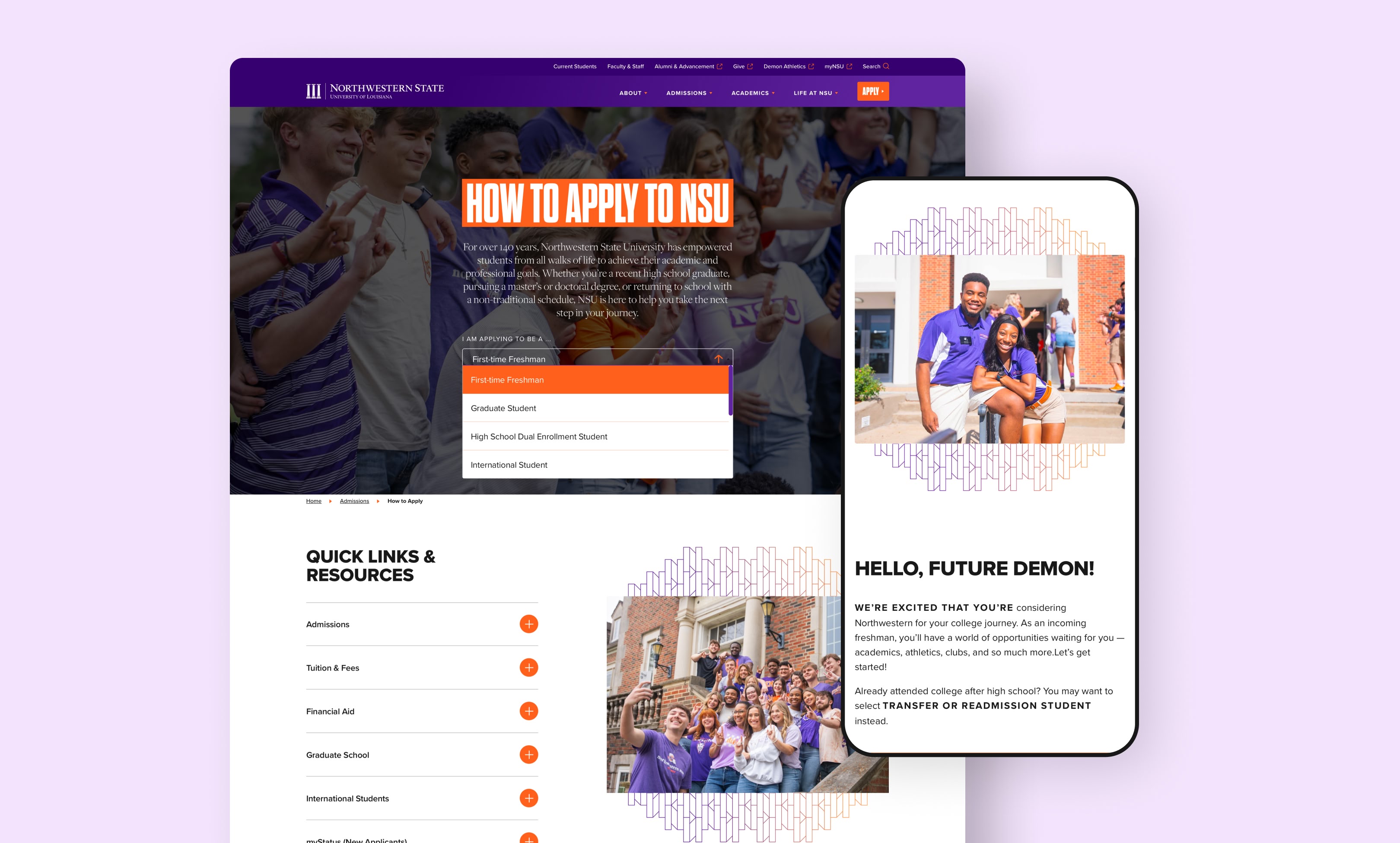 Flat design of web and mobile page; Website screenshot of Northwestern State University application page. Bold header reads 'How to Apply to NSU.' Background shows smiling students in purple attire. Sections highlighted include application steps, quick links, and resources. Tone is welcoming and informative.